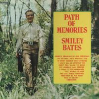 Smiley Bates - Path Of Memories